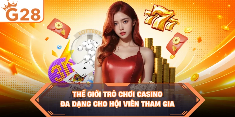 Thế giới trò chơi casino đa dạng cho hội viên tham gia